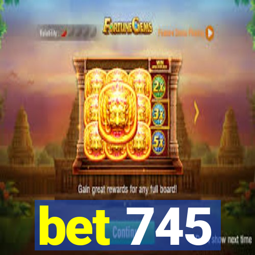 bet 745